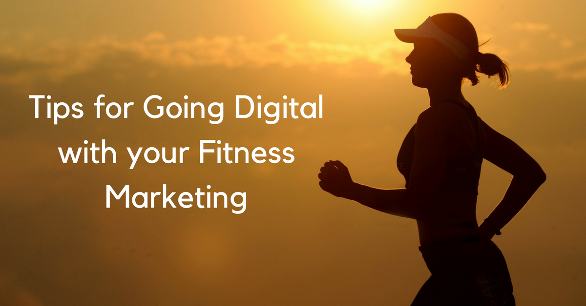 Tips for Going Digital with your Fitness Marketing | THAT Agency Tips for Going Digital with your Fitness Marketing | THAT Agency
